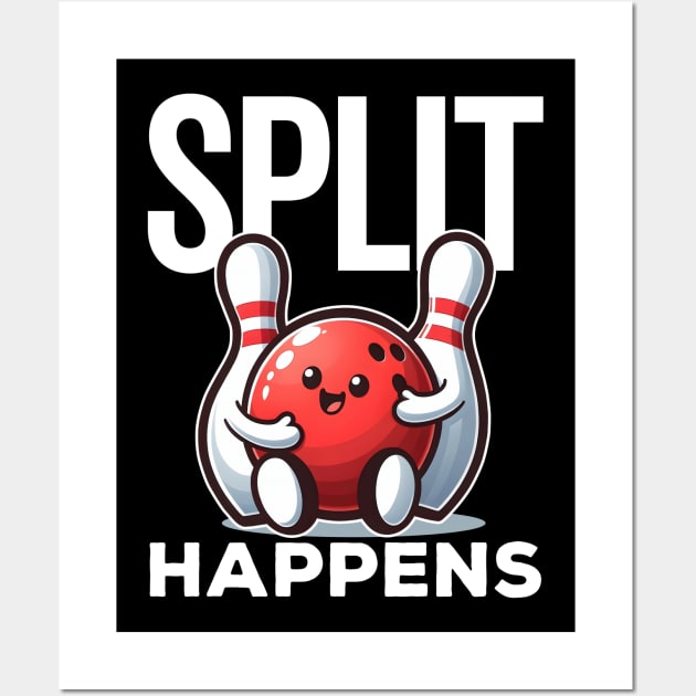 Split Happens Funny Bowling Saying Wall Art by DetourShirts